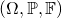 \left( \Omega, \mathbb{P}, \mathbb{F} \right)