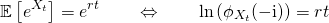 \begin{equation*} \mathbb{E} \left[ e^{X_t} \right] = e^{r t} \qquad \Leftrightarrow \qquad \ln \left( \phi_{X_t}(-\mathrm{i}) \right) = r t \end{equation*}