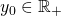 y_0 \in \mathbb{R}_+
