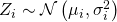 Z_i \sim \mathcal{N} \left( \mu_i, \sigma_i^2 \right)
