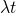 \lambda t