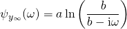 \[ \psi_{y_\infty}(\omega) = a \ln \left( \frac{b}{b - \mathrm{i} \omega} \right) \]